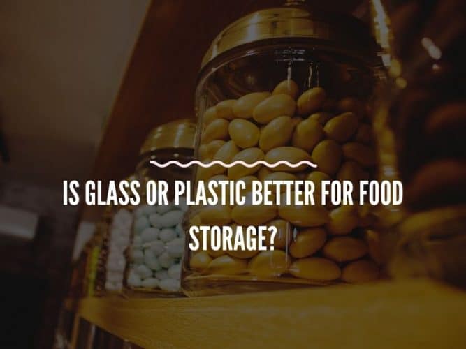 Is Glass or Plastic Better for Food Storage? Delight Jar